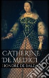 Catherine De Medici. E-book. Formato EPUB ebook