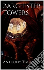 Barchester Towers . E-book. Formato EPUB ebook