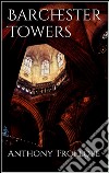 Barchester Towers . E-book. Formato Mobipocket ebook