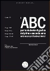 L'ABC per lo studente di grafica del primo e secondo anno nelle scuole professionali statali. E-book. Formato EPUB ebook
