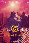 Custodi Dark Paradise. E-book. Formato Mobipocket ebook di Claudia Di Lillo