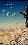 The crux. E-book. Formato Mobipocket ebook di Charlotte Perkins Gilman