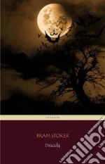 Dracula (Centaur Classics) [The 100 greatest novels of all time - #88]. E-book. Formato EPUB ebook