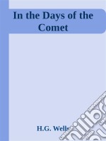 In the days of the comet. E-book. Formato EPUB ebook