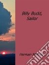 Billy Budd,Sailor. E-book. Formato EPUB ebook