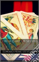 The Square of Sevens . E-book. Formato EPUB