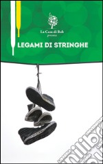 Legami di stringhe. E-book. Formato EPUB ebook