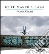 Be filmaker a Gaza. E-book. Formato EPUB ebook di Valerio Nicolosi