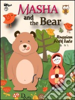 Masha and the bear. Russian folk tale. E-book. Formato EPUB