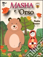 Masha e l&apos;Orso. E-book. Formato EPUB