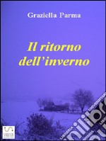 Tra i fiocchi imbronciati dell'ultima neve. E-book. Formato EPUB ebook