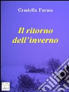 Tra i fiocchi imbronciati dell'ultima neve. E-book. Formato Mobipocket ebook di Graziella Parma