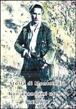 Morire per vivere storia di Montelepre. E-book. Formato PDF ebook