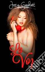 La Voz - Volumen I. E-book. Formato EPUB ebook