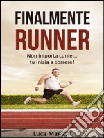 Finalmente runner. E-book. Formato EPUB