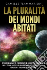 La pluralità dei mondi abitati. E-book. Formato EPUB ebook