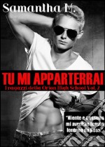 Tu mi apparterrai. E-book. Formato EPUB ebook