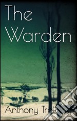 The Warden. E-book. Formato EPUB ebook