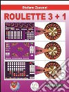 Roulette 3+1. E-book. Formato EPUB ebook di Stefano Zanzoni