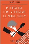 Ristorazione. Come affrontare le nuove sfide? Coaching. E-book. Formato Mobipocket ebook