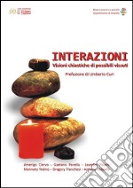 Interazioni - Visioni chiastiche di possibili vissuti. E-book. Formato Mobipocket ebook