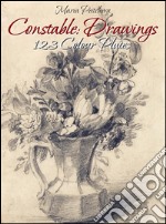 Constable: drawings 123 colour plates. E-book. Formato EPUB ebook