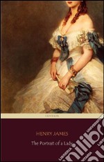 The Portrait of a Lady (Centaur Classics) [The 100 greatest novels of all time - #20]. E-book. Formato EPUB ebook