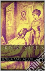 Hospital Sketches . E-book. Formato EPUB ebook