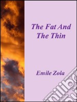 The fat and the thin. E-book. Formato EPUB ebook