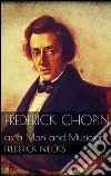 Frederick Chopin. E-book. Formato Mobipocket ebook di Frederick Niecks