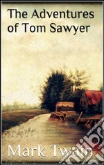 The adventures of Tom Sawyer. E-book. Formato EPUB ebook