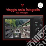 1° viaggio nella fotografia. E-book. Formato Mobipocket ebook