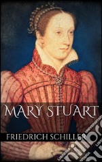 Mary Stuart. E-book. Formato EPUB ebook