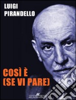 Così è (se vi pare). E-book. Formato EPUB ebook