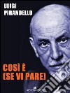 Così è (se vi pare). E-book. Formato Mobipocket ebook