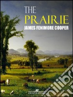 The Prairie. E-book. Formato Mobipocket ebook