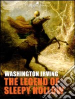 The legend of Sleepy Hollow. E-book. Formato EPUB ebook