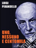 Uno, nessuno e centomila. E-book. Formato EPUB ebook