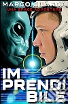 Imprendibile (Una Space Adventure). E-book. Formato EPUB ebook di Marco Guarda