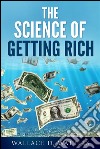 The science of getting rich. E-book. Formato EPUB ebook