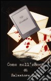 Come nell'eBook. E-book. Formato EPUB ebook