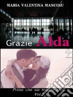 Grazie Alda. E-book. Formato Mobipocket ebook