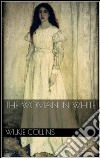 The woman in white. E-book. Formato EPUB ebook