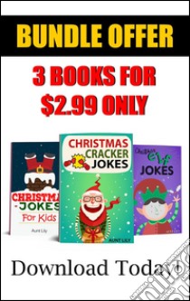 Christmas Jokes BUNDLE BOOK for Children. E-book. Formato Mobipocket ebook di Aunt Lily