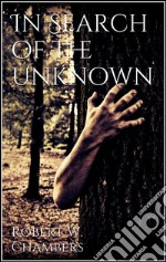 In search of the unknown. E-book. Formato Mobipocket ebook