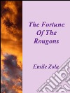 The fortune of the Rougons. E-book. Formato EPUB ebook