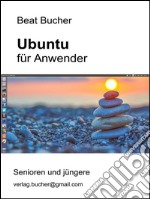 Ubuntu für Anwender. E-book. Formato EPUB ebook