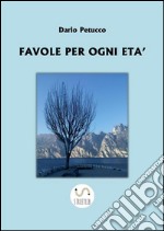 Favole per ogni età. E-book. Formato EPUB ebook