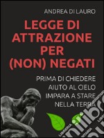 Legge di attrazione per (non) negati. E-book. Formato EPUB