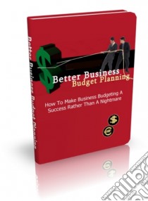 Better business budget planning. E-book. Formato PDF ebook di Ouvrage Collectif